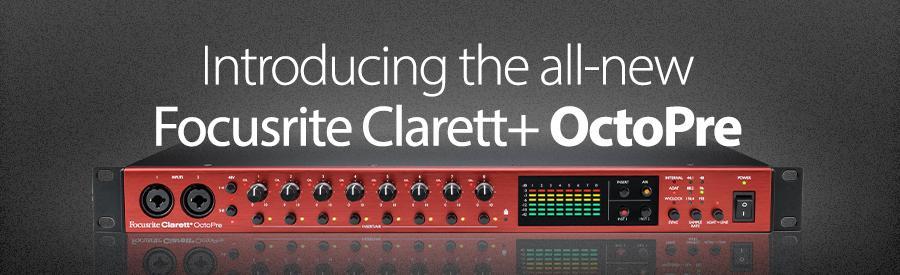 Introducing Focusrite Clarett+ OctoPre